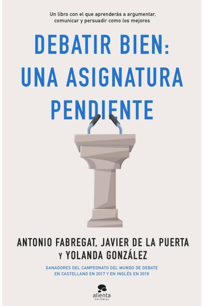 DEBATIR BIEN: UNA ASIGNATURA PENDIENTE