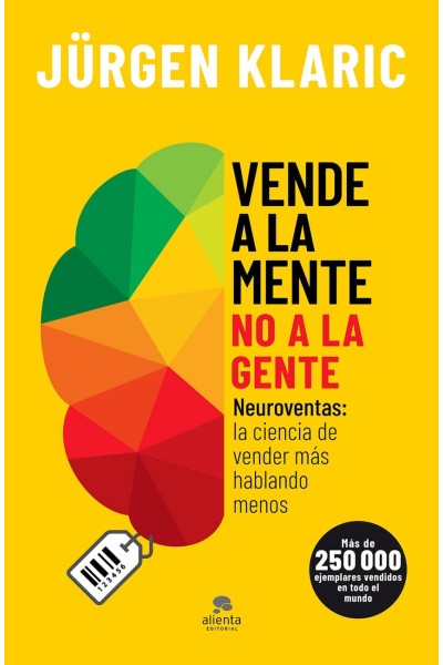 VENDE A LA MENTE, NO A LA GENTE