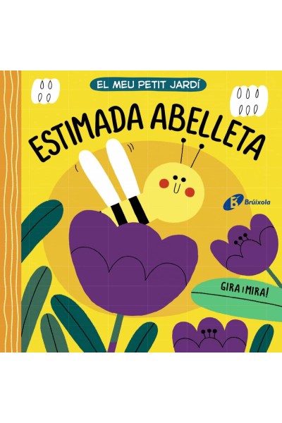 EL MEU PETIT JARDÍ. ESTIMADA ABELLETA