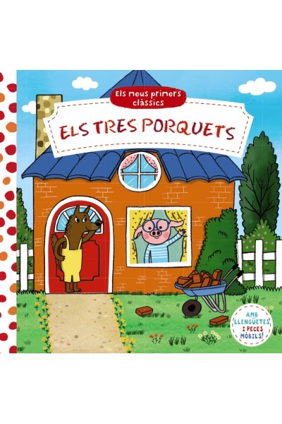 ELS MEUS PRIMERS CLÀSSICS. ELS TRES PORQUETS