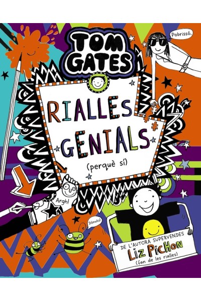 TOM GATES, 19. RIALLES GENIALS (PERQUÈ SÍ)