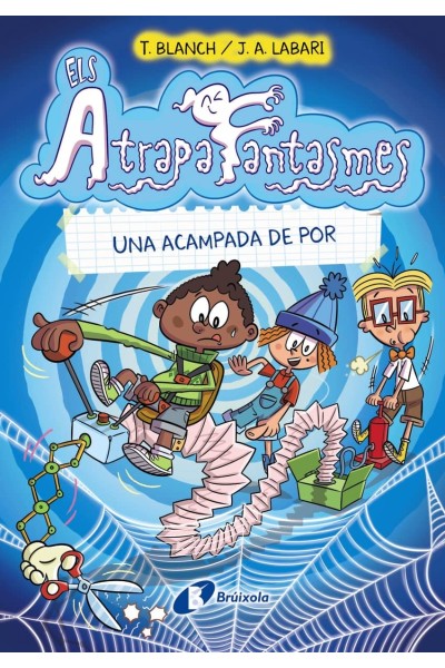 ELS ATRAPAFANTASMES, 3. UNA ACAMPADA DE POR