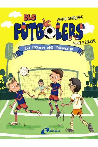ELS FUTBOLERS, 4. LA ROCA DE L'EQUIP