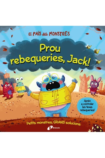 EL PAÍS DELS MONSTRES. PROU REBEQUERIES, JACK!