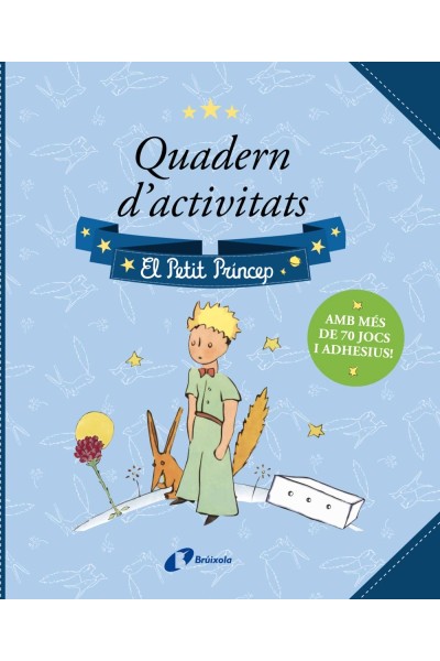 QUADERN D'ACTIVITATS. EL PETIT PRÍNCEP