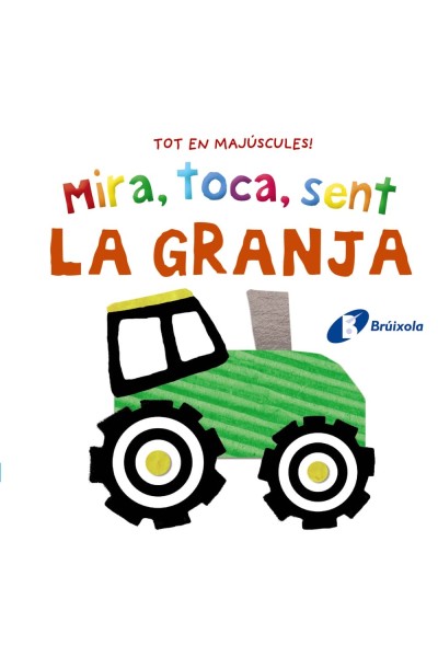 MIRA, TOCA, SENT. LA GRANJA