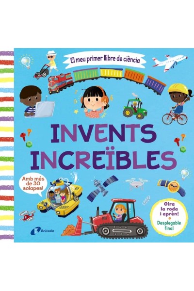 EL MEU PRIMER LLIBRE DE CIENCIA INVENTS INCREØBLES