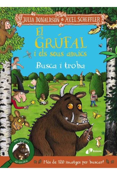 EL GRÚFAL I ELS SEUS AMICS. BUSCA I TROBA