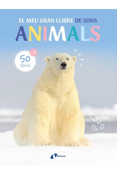EL MEU GRAN LLIBRE DE SONS ANIMALS