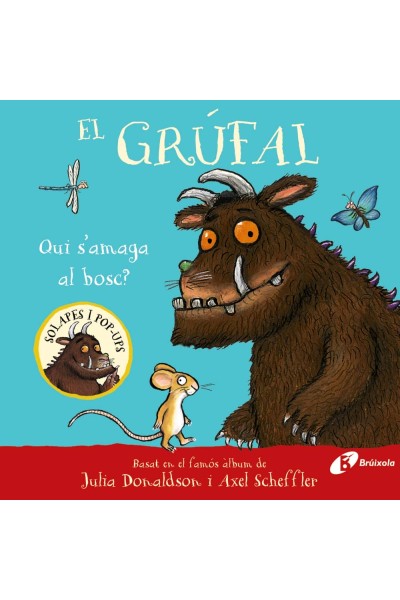 EL GRÚFAL. QUI S'AMAGA AL BOSC?