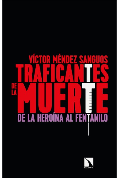 TRAFICANTES DE LA MUERTE
