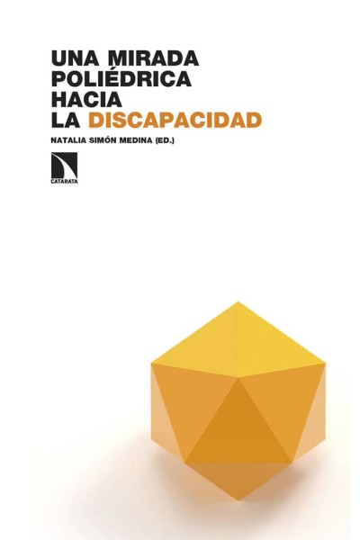 UNA MIRADA POLIEDRICA HACIA LA DISCAPACIDAD