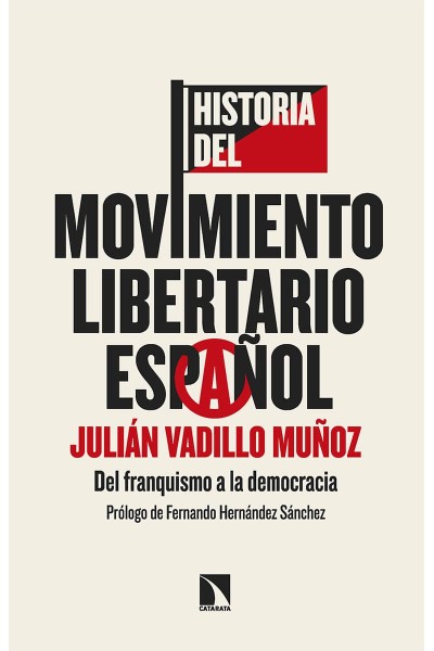 HISTORIA DEL MOVIMIENTO LIBERTARIO ESPAÑOL