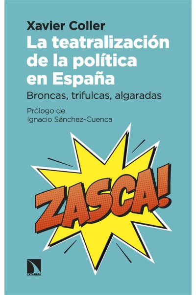 TEATRALIZACION DE LA POLITICA EN ESPAÑA,LA