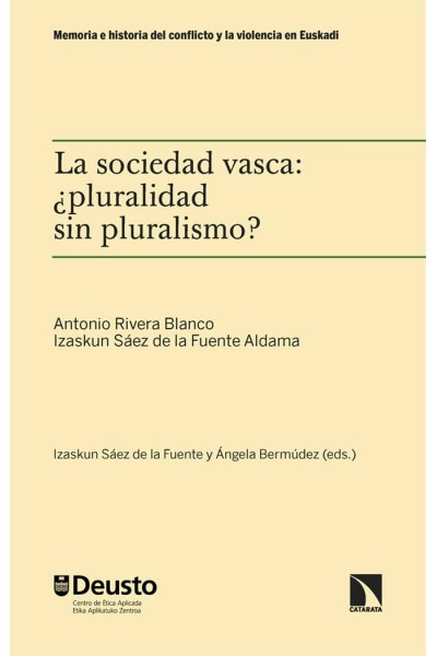 LA SOCIEDAD VASCA PLURALIDAD SIN PLURALISMO