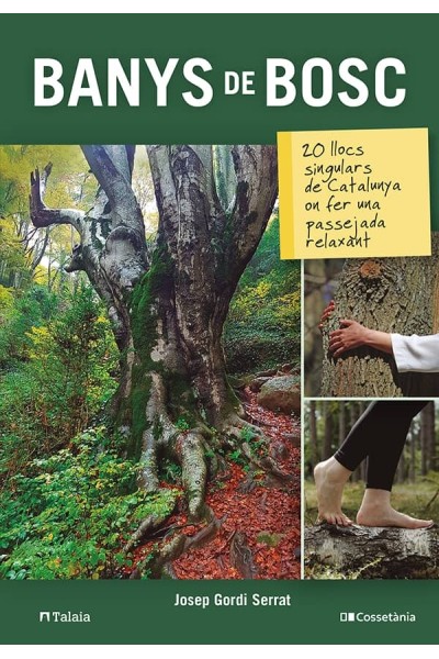 BANYS DE BOSC:20 LLOCS SINGULARS CATALUNYA