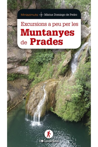 EXCURSIONS A PEU PER LES MUNTANYES DE PRADES
