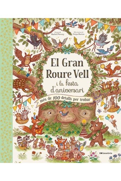 EL GRAN ROURE VELL I LA FESTA D'ANIVERSARI