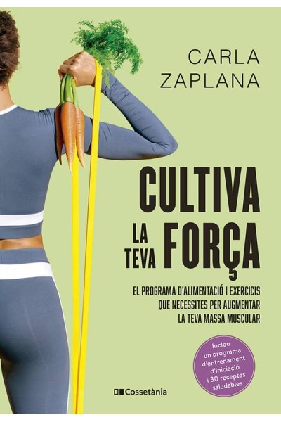CULTIVA LA TEVA FORÇA