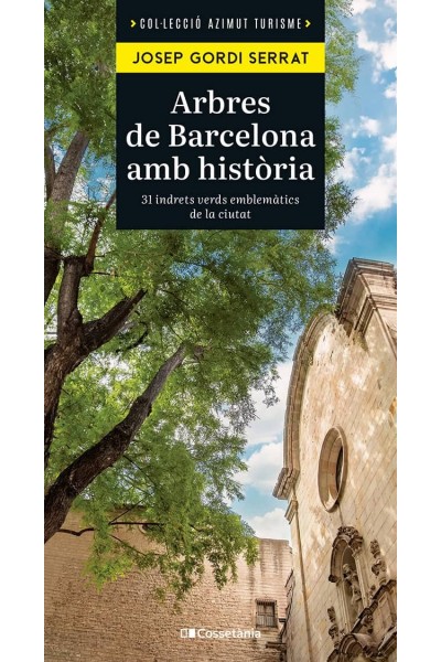 ARBRES DE BARCELONA AMB HISTÒRIA