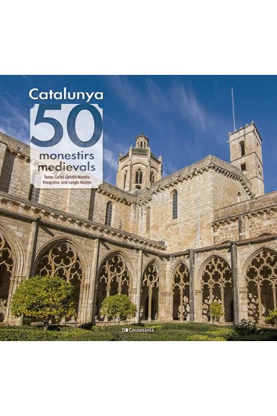 CATALUNYA: 50 MONESTIRS MEDIEVALS