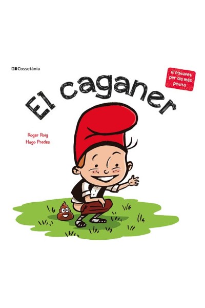 EL CAGANER