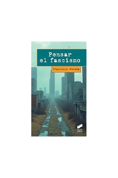 PENSAR EL FASCISMO