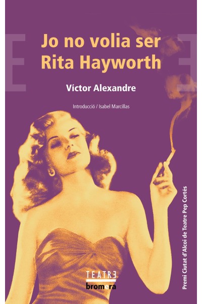 JO NO VOLIA SER RITA HAYWORTH