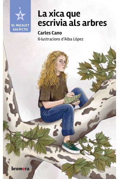 LA XICA QUE ESCRIVIA ALS ARBRES