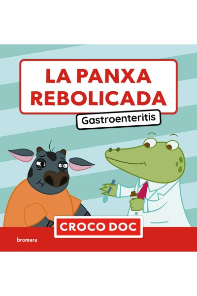 LA PANXA REBOLICADA. GASTROENTERITIS
