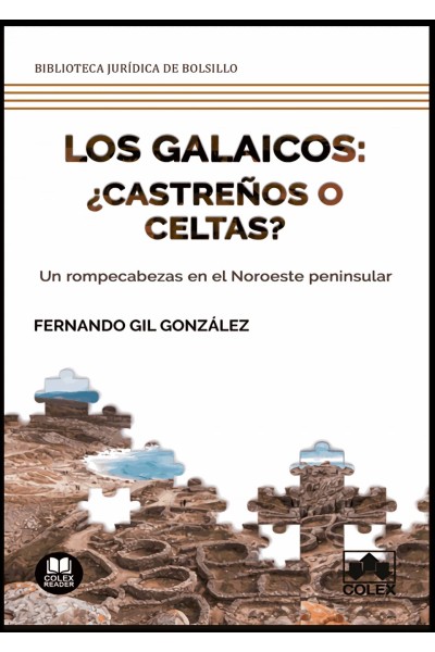 LOS GALAICOS: ¿CASTREÑOS O CELTAS?