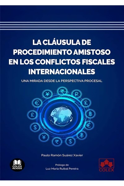 LA CLÁUSULA DE PROCEDIMIENTO AMISTOSO EN LOS CONFLICTOS FISCALES INTERNACIONALES