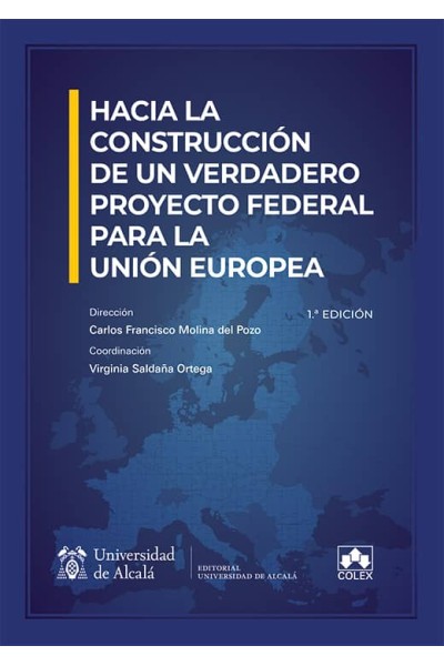 HACIA LA CONSTRUCCIÓN DE UN VERDADERO PROYECTO FEDERAL PARA LA UNIÓN EUROPEA