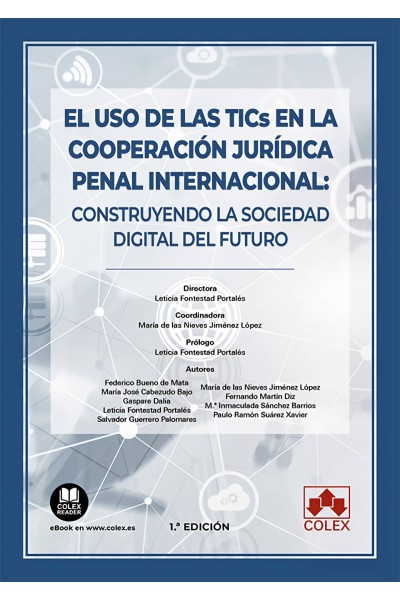 EL USO DE LAS TICS EN LA COOPERACIÓN JURÍDICA PENAL INTERNACIONAL