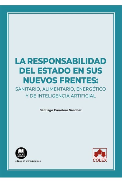 RESPONSABILIDAD DEL ESTADO EN SUS NUEVOS FRENTES. SANITARIO, ALIMENTARIO, ENERGE