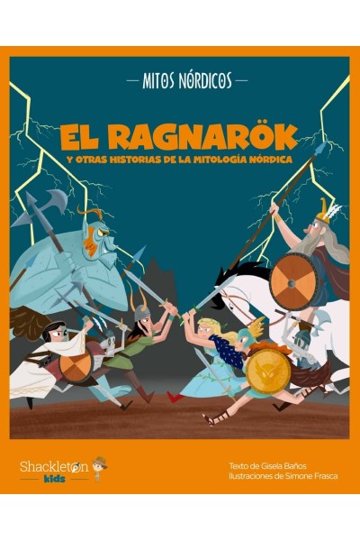 EL RAGNARÖK Y OTRAS HISTORIAS DE LA MITOLOGÍA NÓRDICA