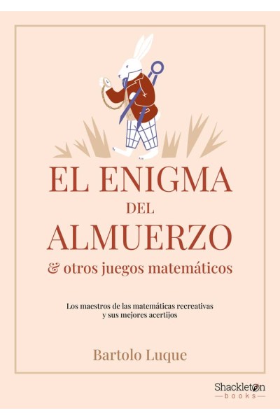 EL ENIGMA DEL ALMUERZO Y OTROS JUEGOS MATEMÁTICOS