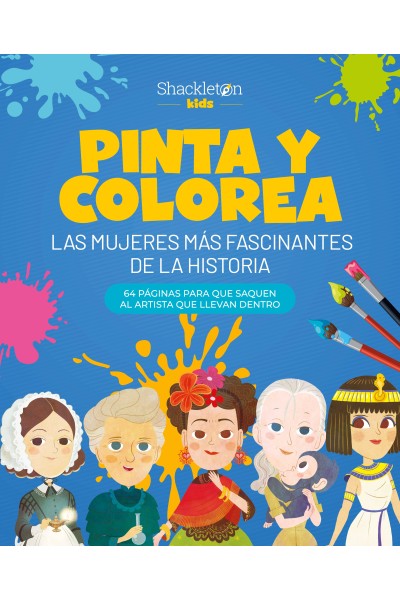 PINTA Y COLOREA LAS MUJERES MÁS FASCINANTES DE LA HISTORIA