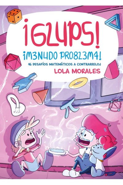 ¡GLUPS! ¡MENUDO PROBLEMA!