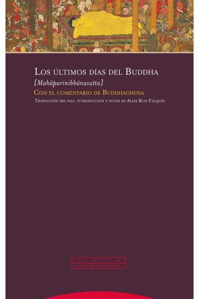 LOS ÚLTIMOS DÍAS DEL BUDDHA