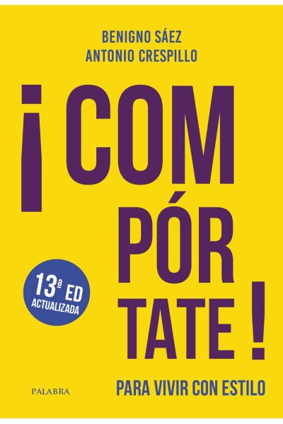 ¡COMPÓRTATE!