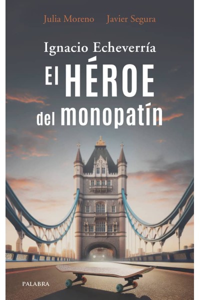 IGNACIO ECHEVERRIA EL HEROE DEL MONOPATIN
