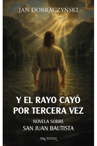 Y EL RAYO CAYÓ POR TERCERA VEZ