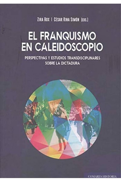 FRANQUISMO EN CALEIDOSCOPIO PERSPECTIVAS Y ESTUDIOS TRANSD