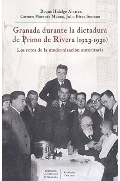 GRANADA DURANTE LA DICTADURA DE PRIMO DE RIBERA 1923 1930