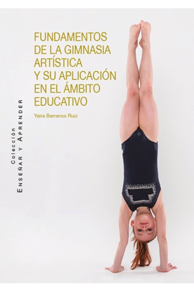 FUNDAMENTOS DE LA GIMNASIA ARTISTICA Y SU APLICACION