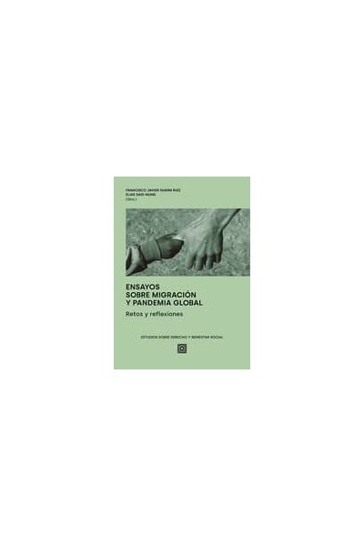 ENSAYOS SOBRE MIGRACIÓN Y PANDEMIA GLOBAL