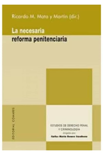 LA NECESARIA REFORMA PENITENCIARIA