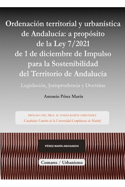 ORDENACIÓN TERRITORIAL Y URBANÍSTICA DE ANDALUCÍA: A PROPÓSITO DE LA LEY DE IMPU