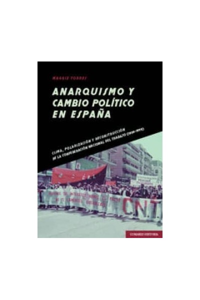 ANARQUISMO Y CAMBIO POLÍTICO EN ESPAÑA